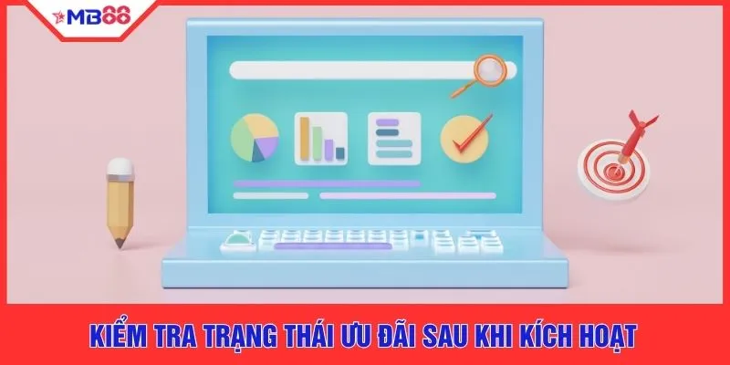 Kiểm tra trạng thái ưu đãi sau khi kích hoạt