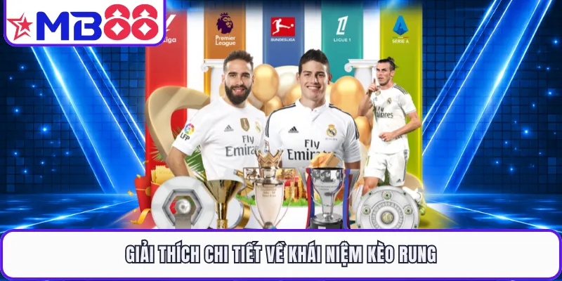 Giải thích chi tiết về khái niệm kèo rung