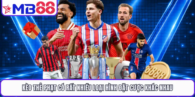 Kèo thẻ phạt có rất nhiều loại hình đặt cược khác nhau